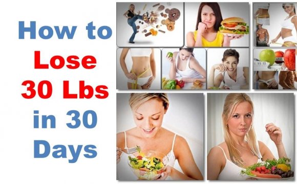 How to lose 30 pounds in 30