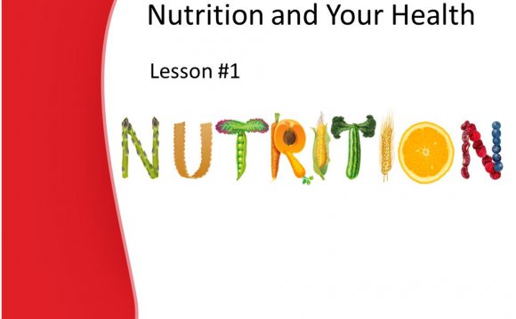 Nutrition and Your Health