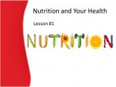 Nutrition and your Health