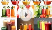 12 Strongest drink to lose weight fast