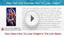 Best Diet And Exercise Plan To Lose Weight