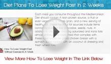 Diet Plans To Lose Weight Fast In 2 Weeks