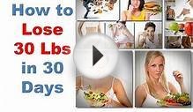 How to lose weight in a month, How to lose 30 pounds in 30
