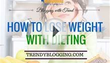 How to lose weight with Dieting – Tips that Can Help You